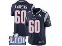 Men Nike New England Patriots #60 David Andrews Navy Blue Team Color Vapor Untouchable Limited Player Super Bowl LIII Bound NFL Jersey